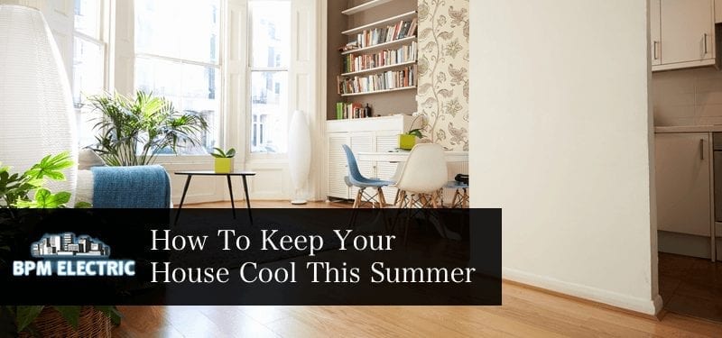 how-to-keep-your-house-cool-this-summer