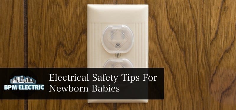 Electrical-Safety-Tips-For-Newborn-Babies-2